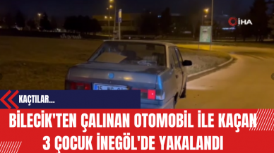 Bilecik'ten Çalınan Otomobil İle Kaçan 3 Çocuk İnegöl'de Yakalandı