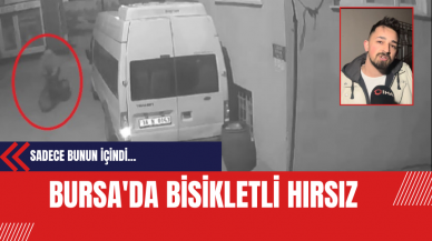 Bursa'da Bisikletli Hırsız