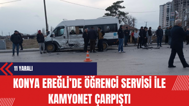 Konya Ereğli’de Öğrenci Servisi ile Kamyonet Çarpıştı: 11 Yaralı