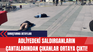 Adliyedeki Saldırganların Çantalarından Çıkanlar!