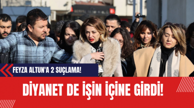 Diyanet de işin içine girdi! Feyza Altun'a 2 suçlama!