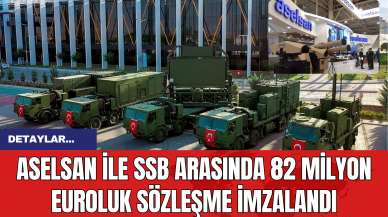 ASELSAN ile SSB arasında 82 milyon euroluk sözleşme imzalandı