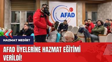 AFAD üyelerine hazmat eğitimi verildi! Hazmat nedir?