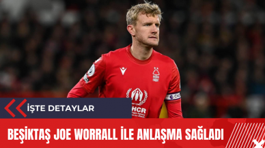 Beşiktaş Joe Worrall ile anlaşma sağladı