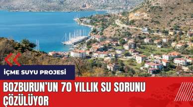 Bozburun'un 70 yıllık su sorunu çözülüyor