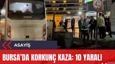 Bursa'da tur otobüsü aydınlatma direğine çarptı: 10 yaralı