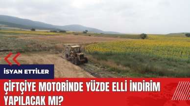 Çiftçiye motorinde yüzde elli indirim yapılacak mı?