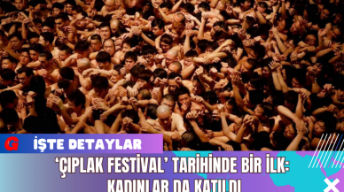 ‘Çıplak Festival’ Tarihinde Bir İlk: Kadınlar da Katıldı