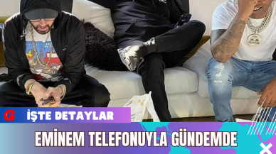 Eminem Telefonuyla Gündemde