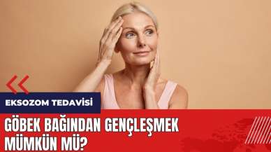 Göbek bağından gençleşmek mümkün mü?