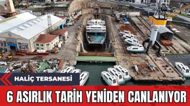 Haliç Tersanesi: 6 Asırlık Tarih Yeniden Canlanıyor