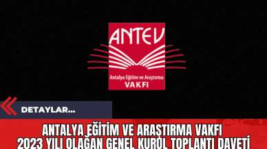 Antalya Eğitim ve Araştırma Vakfı 2023 Yılı Olağan Genel Kurul Toplantı Daveti