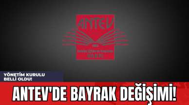 ANTEV'de Bayrak Değişimi!