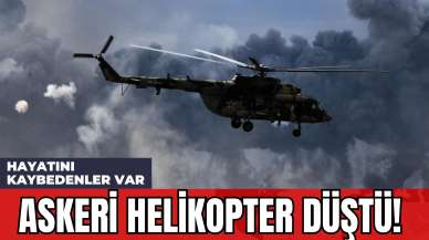 Askeri Helikopter Düştü! Hayatını Kaybedenler Var