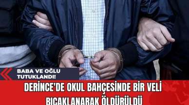 Derince'de Okul Bahçesinde Bir Veli Bıçaklanarak Öldürüldü: Baba ve Oğlu Tutuklandı!