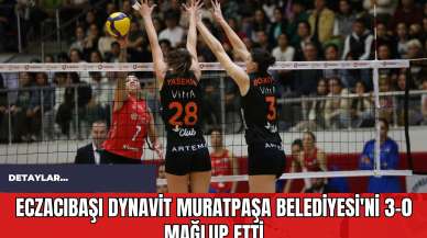 Eczacıbaşı Dynavit Muratpaşa Belediyesi'ni 3-0 Mağlup Etti