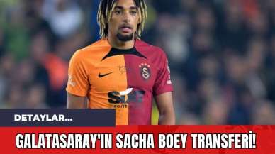 Galatasaray'ın Sacha Boey Transferi