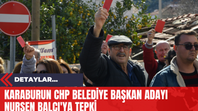 Karaburun CHP Belediye Başkan Adayı Nurşen Balcı'ya Tepki