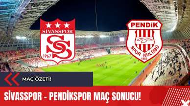 Sivasspor - Pendikspor Maç Sonucu! Sivasspor - Pendikspor Maç Özeti!