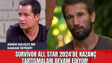 Survivor All Star 2024'de Kazanç Tartışmaları Devam Ediyor! Adem Kılıçcı Ne Kadar İstedi?