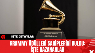 Grammy Ödülleri Sahiplerini Buldu: İşte Kazananlar