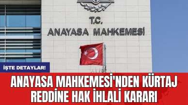 Anayasa Mahkemesi'nden kürtaj reddine hak ihlali kararı