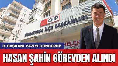 CHP İlçe Başkanı görevden alındı