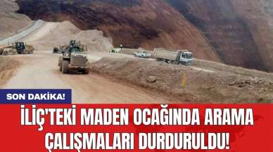 İliç'teki maden ocağında arama çalışmaları durduruldu!