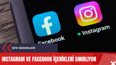 Instagram ve Facebook içerikleri sınırlıyor