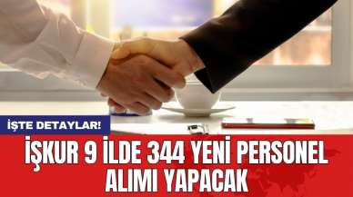 İşkur 9 ilde 344 yeni personel alımı yapacak