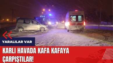 Karlı havada kafa kafaya çarpıştılar!