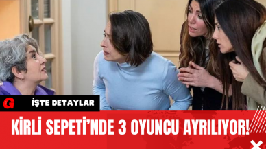 Kirli Sepeti’nden 3 Oyuncu Ayrılıyor!