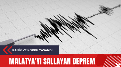 Malatya'da Deprem! AFAD Açıkladı