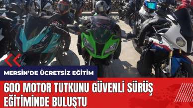 Mersin'de 600 motor tutkunu güvenli sürüş eğitiminde buluştu