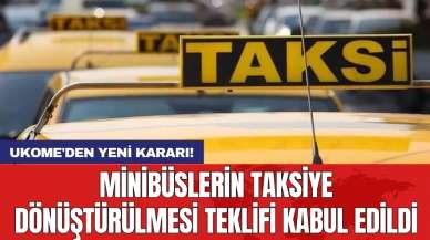 Minibüslerin taksiye dönüştürülmesi teklifi kabul edildi