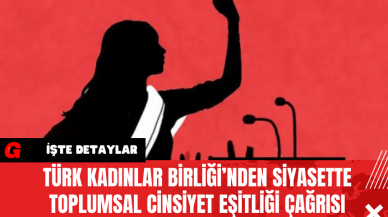 Türk Kadınlar Birliği’nden Siyasette Toplumsal Cinsiyet Eşitliği Çağrısı