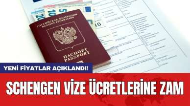 Schengen vize ücretlerine zam: Yeni fiyatlar açıklandı!