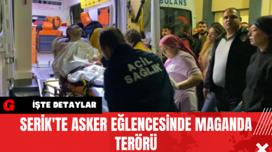 Serik'te Asker Eğlencesinde Maganda Ter*rü