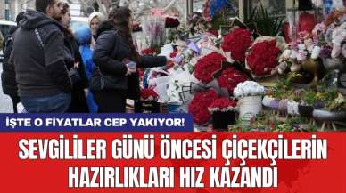 Sevgililer Günü öncesi çiçekçilerin hazırlıkları hız kazandı