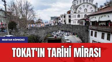 Tokat'ın tarihi mirası