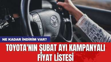 Toyota'nın Şubat ayı kampanyalı fiyat listesi: Ne kadar indirim var?