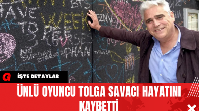 Ünlü Oyuncu Tolga Savacı Hayatını Kaybetti