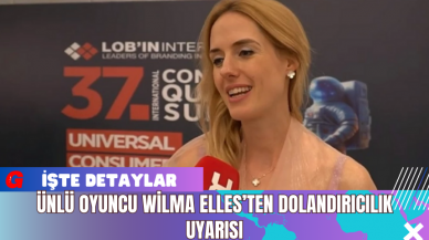 Ünlü Oyuncu Wilma Elles’ten Dolandırıcılık Uyarısı