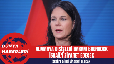 Almanya Dışişleri Bakanı Baerbock İsrail'i Ziyaret Edecek