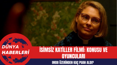 İsimsiz Katiller Filmi: Konusu ve Oyuncuları