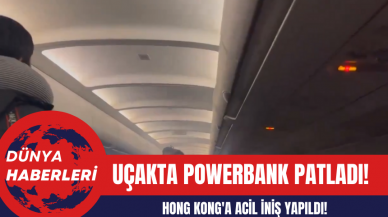 Uçakta Powerbank Patladı! Hong Kong'a Acil İniş Yapıldı!