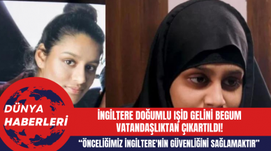 İngiltere Doğumlu Iş*d Gelini Begum Vatandaşlıktan Çıkartıldı!