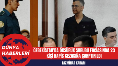 Özbekistan'da Öksürük Şurubu Faciasında 23 Kişi Hapis Cezasına Çarptırıldı