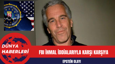 Epstein Olayı: FBI İhmal İddialarıyla Karşı Karşıya