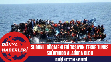 Sudanlı Göçmenleri Taşıyan Tekne Tunus Sularında Alabora Oldu: 13 Kişi Hayatını Kaybetti